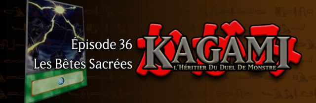 Kagami, l'Héritier du Duel de Monstre - Page 2 E3610