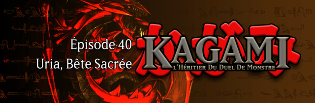 Kagami, l'Héritier du Duel de Monstre - Page 2 E4010