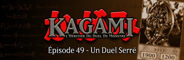 Kagami, l'Héritier du Duel de Monstre - Page 2 E4910