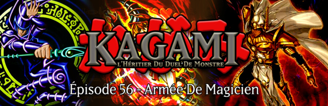 Kagami - Épisode 56 : Armée de Magicien E5610