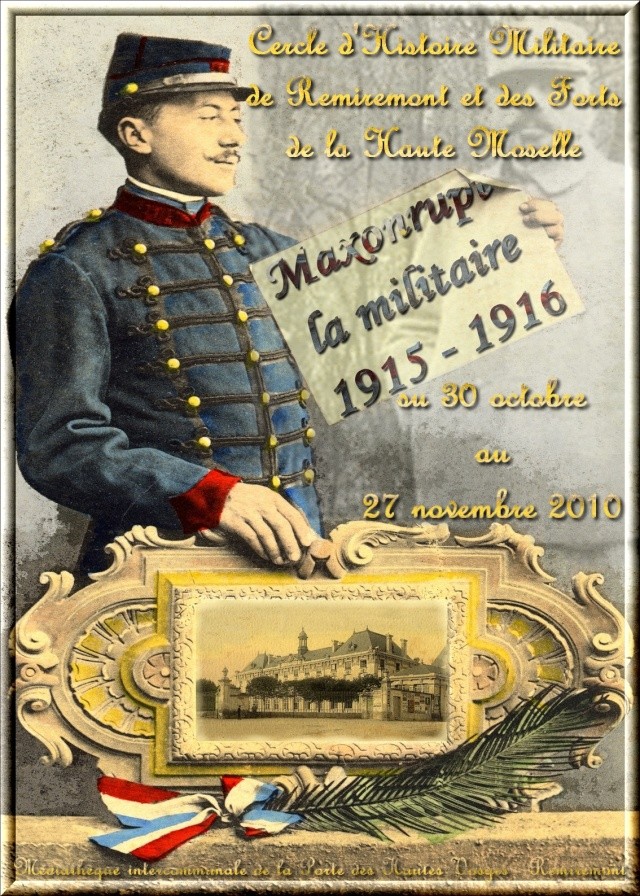 EXPOSITION à REMIREMONT "MAXONRUPT LA MILITAIRE 1915 - 1916 Affich11
