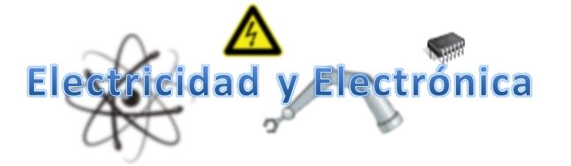 ELECTRICIDAD Y ELECTRÓNICA