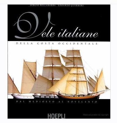 Vele Italiane della Costa Occidentale – Bellabarba/Guerreri - Hoepli Copert10