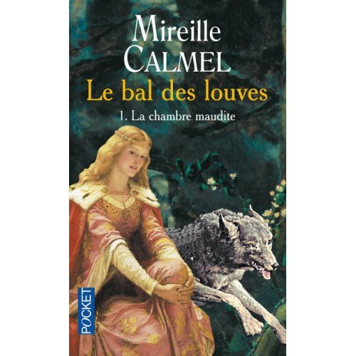 mireille calmel - Le bal des louves - Tome 1 : La chambre maudite de Mireille Calmel 51ga3e10