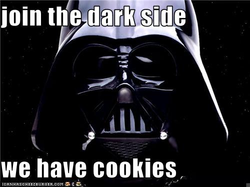 Just joined the darkside for the cookies,  12917310