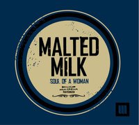 MALTED MILK Nouvel E.P. (4 titres) SOUL OF A WOMAN Soulof10