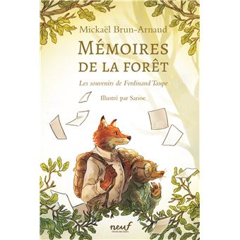 [Brun-Arnaud, Mickael] Mémoires de la forêt - tome 1 - Les souvenirs de Ferdinand Taupe  Memoir10