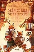 [Brun-Arnaud, Mickael] Mémoires de la forêt - Tome 2 - Les carnets de Cornélius Renard Th10