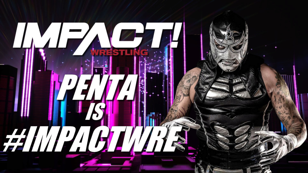 My Universe 2.0 Impact Wrestling. Penta_10