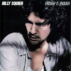 Billy Squier Enough10