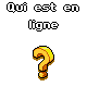 Qui est en ligne ?