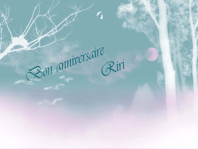 Bon anniversaire Riri !!!! Anniv10