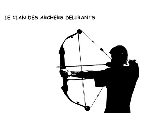 le clan des archers délirants