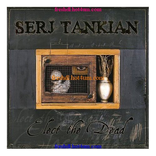 Serj Tankian - Elect The Dead (Deluxe Edition) Serj_t10