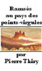 RAMSES AU PAYS DES POINTS VIRGULES de Pierre Thiry Sans_t10