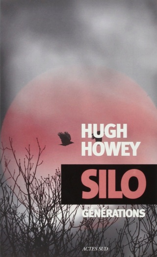 SILO (Tome 3) GÉNÉRATIONS de Hugh Howey 71nbiw10