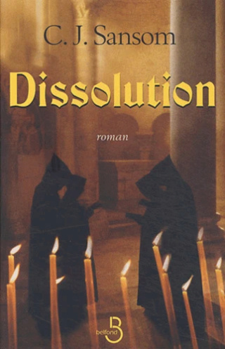 SÉRIE MATTHEW SHARDLAKE (Tome 01) DISSOLUTION de C.J. Sansom 97827110