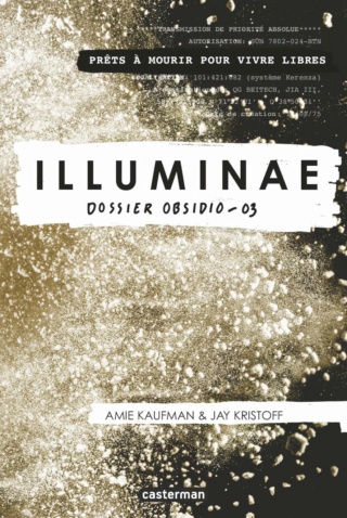 ILLUMINAE (Tome 03) DOSSIER OBSIDIO d'Amie Kaufman & Jay Kristoff Illumi12