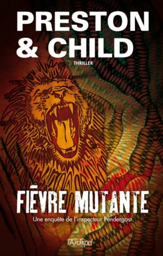 UNE ENQUÊTE DE L'INSPECTEUR PENDERGAST (Tome 10) FIÈVRE MUTANTE - TRILOGIE HÉLÈNE de Preston & Child Une_en14