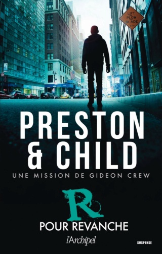 UNE MISSION DE GIDEON CREW (Tome 01) R POUR REVANCHE de Preston & Child Une_mi11