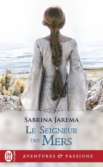 Viking Lords - Tome 3 : Le seigneur des mers de Sabrina Jarema -9782216