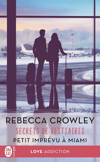 Secrets de vestiaires - Tome 3,5 : Petit imprévu à Miami de Rebecca Crowley -xxxxx13