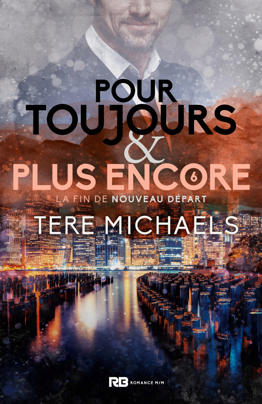 Faith, Love & Devotion - Tome 7 : Pour toujours et plus encore de Tere Michaels 08044b10