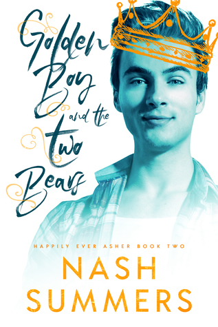 Happily Ever Asher - Tome 2  : Golden Boy and the Two Bears de Nash Summers 38463910