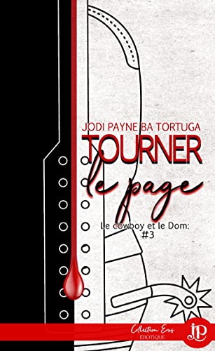 Le cowboy et le Dom - Tome 3: Tourner la page de Jodi Payne & B. A. Tortuga 41scj910