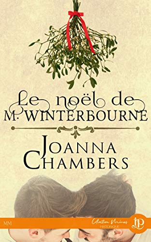joanna chambers - Winterbourne -  Tome 2 : Le Noël de M. Winterbourne de Joanna Chambers 5133y910