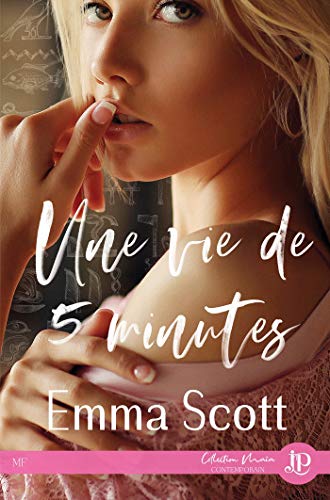 Une vie de 5 minutes de Emma Scott 51lnaq10