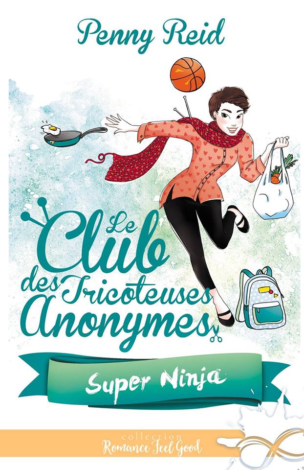 Le club des tricoteuses anonymes - Tome 5 : Super Ninja de Penny Reid 55487910