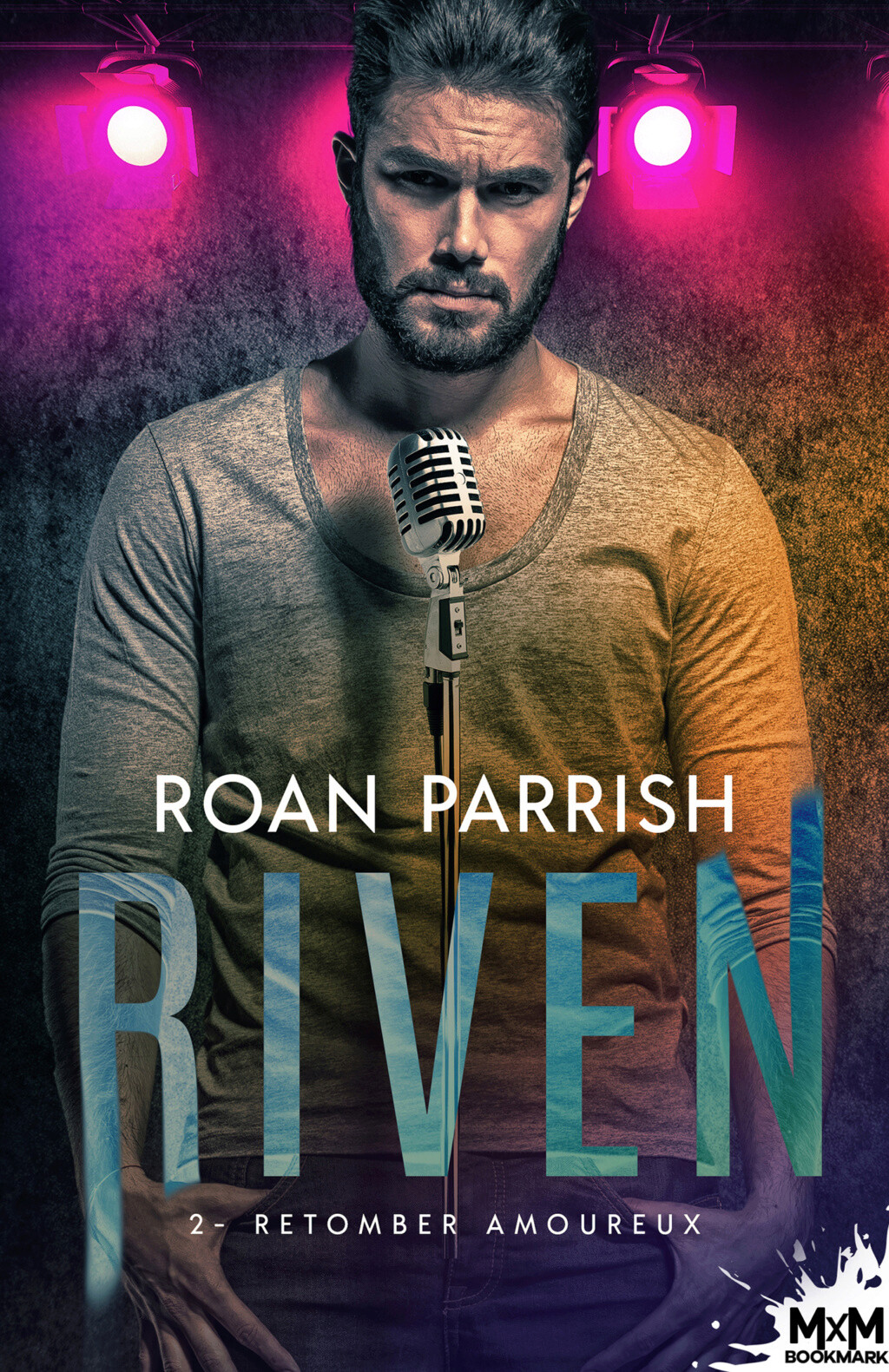 Riven - Tome 2 : Retomber amoureux de Roan Parrish 5eae1b10