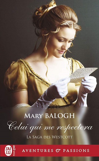 La saga des Westcott - Tome 6 : Celui qui me respectera de Mary Balogh 6131jp10