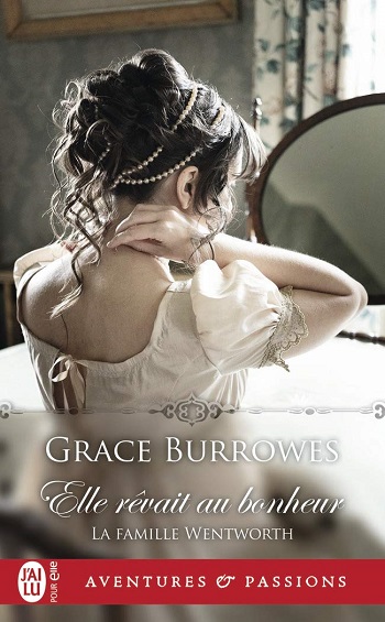 La famille Wentworth - Tome 2 : Elle rêvait au bonheur de Grace Burrowes 61p6k210