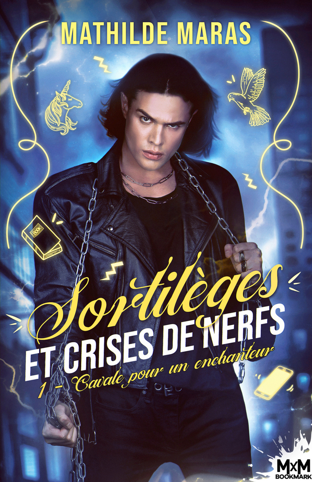 Sortilèges et Crises de Nerfs - Tome 1 : Cavale pour un enchanteur de Mathilde Maras 85032a10