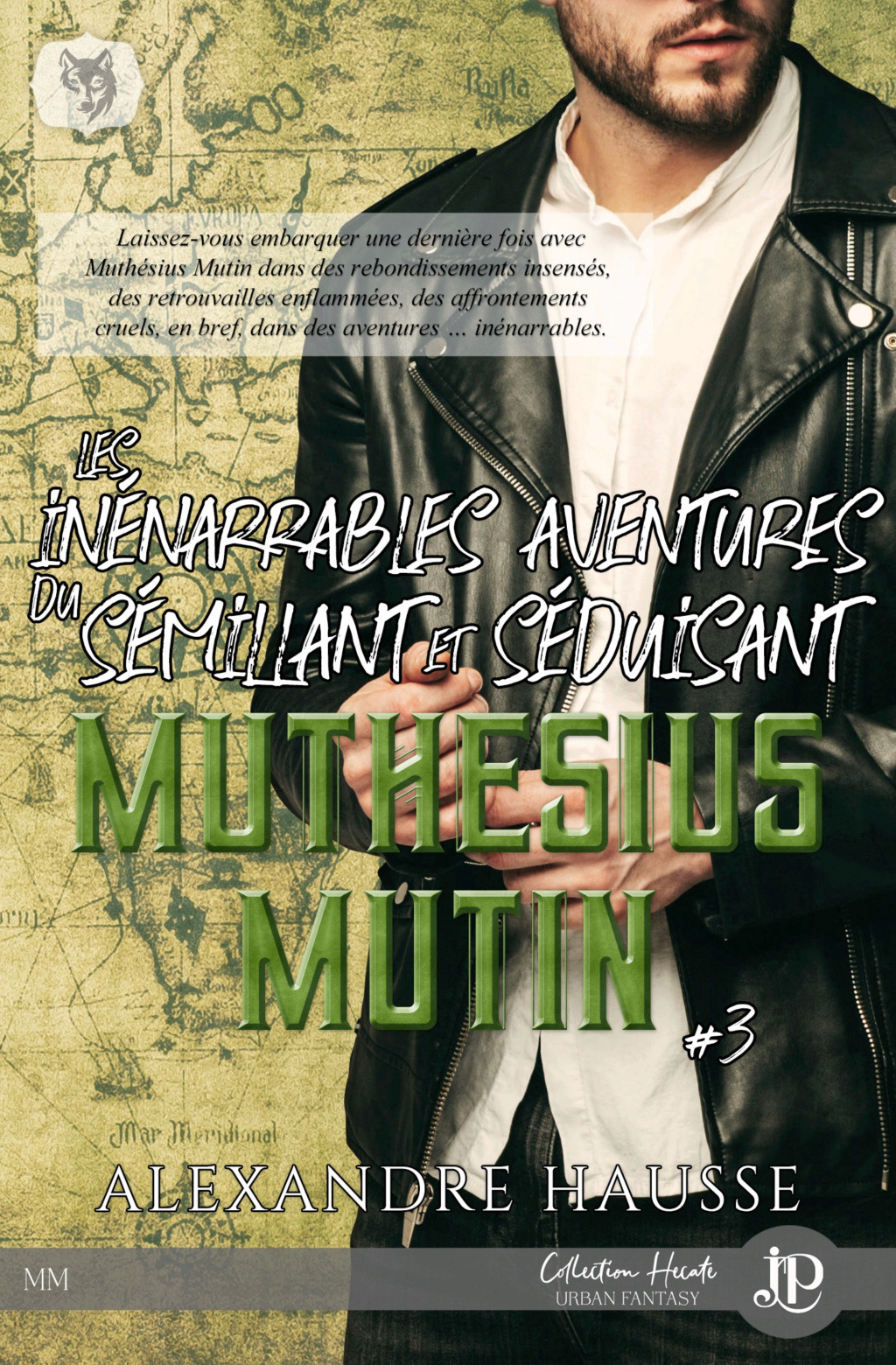 Les inénarrables aventures du sémillant et séduisant Muthésius Mutin - Tome 3 d'Alexandre Hausse  A2c3d810