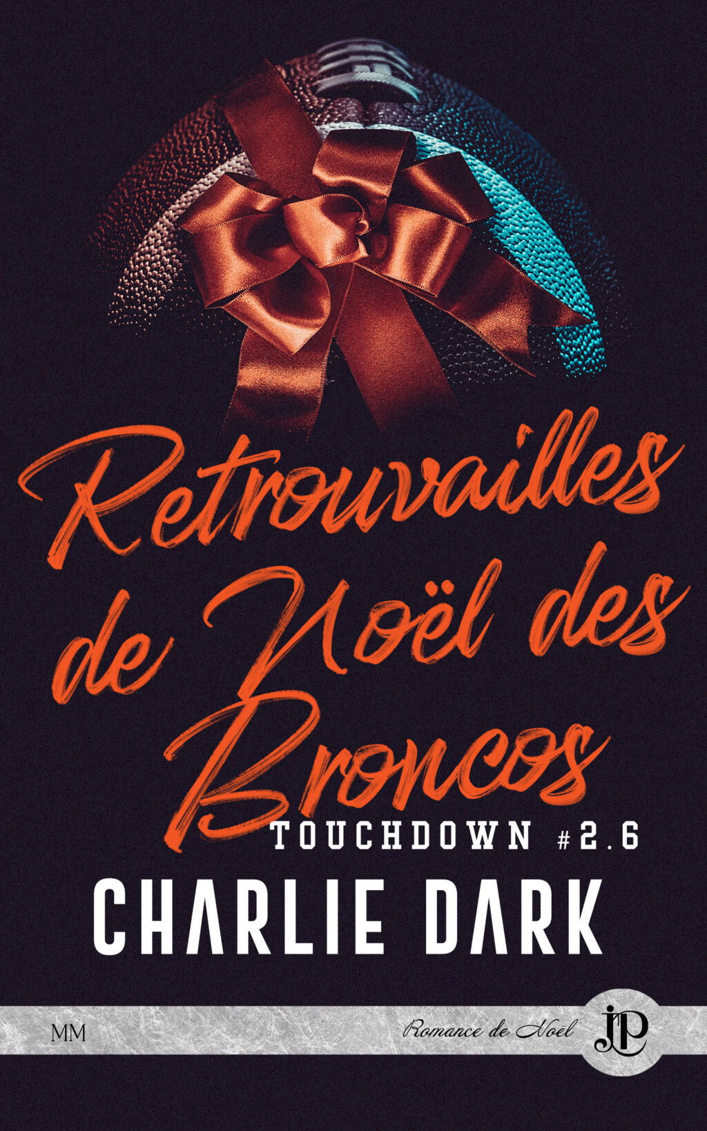 Touchdown - Tome 2,6 : Retrouvailles de Noël des Broncos de Charlie Dark F4d11a10