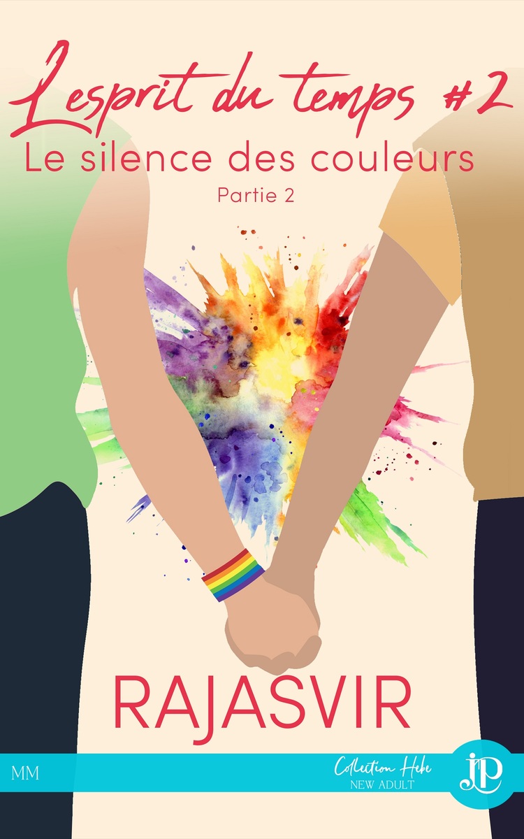 L'esprit du temps - Tome 2 : Le silence des couleurs - Partie 2 de Rajasvir Lespri11