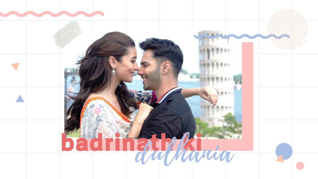 Badrinath Ki Dulhania (2017) 511