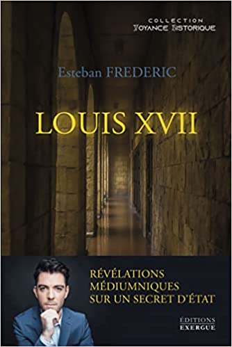 Louis XVII - Révélations médiumniques sur un secret d'état 416gxk10