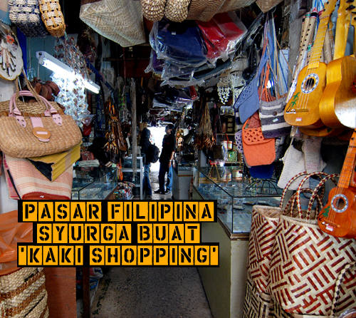 Pasar Filipina Syurga buat kaki shopping 1bc55a10