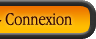 Connexion