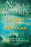 Trilogie - Le cercle blanc - Nora Roberts 110