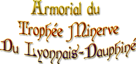 Armorial du Trophée Minerve du Lyonnais-Dauphiné Chef10