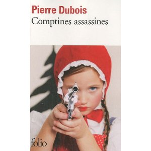 Pierre Dubois, Comptines assassines. Dub10