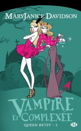 Tome 3 : Vampire et complexée - Mary Janice Davidson Vampir10