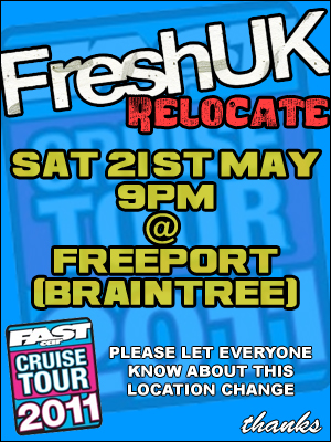 FreshUK BRAINTREE 21ST May!  Fuk10