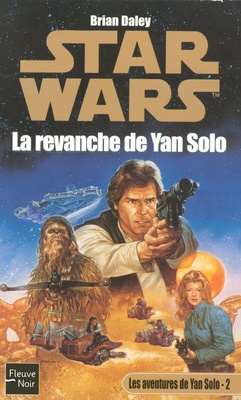 Star Wars La revanche de Yan Solo - Brian Daley - FN67 Lesave12