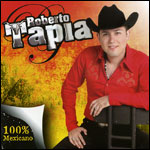 Roberto Tapia-100% Mexicano-2007 Robert10